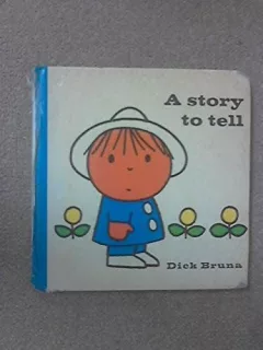 A story to tell.