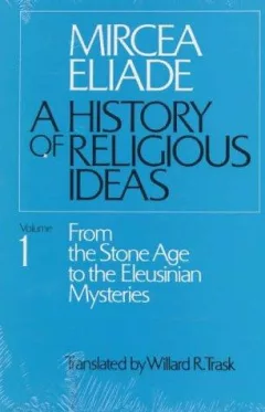 History of Religious Ideas, Volume 1