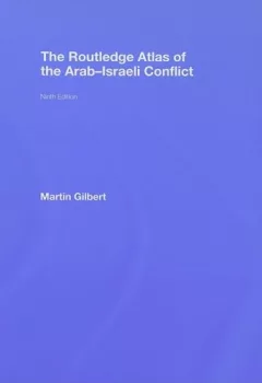 Atlas of the Arab Israeli Conflict