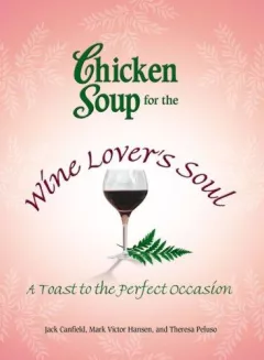 Chicken Soup for the Wine Lover's Soul