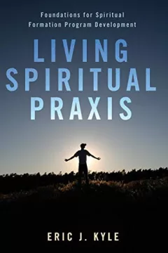Living spiritual praxis