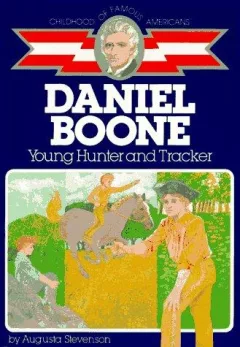 Daniel Boone, young hunter and tracker