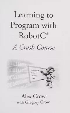 Learning to program with RobotC®