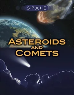 Space : Asteroids and Comets Space