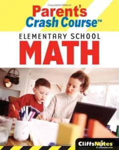 CliffsNotes parent's crash course elementary school math