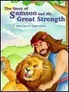 The Story of Samson and His Great Strength