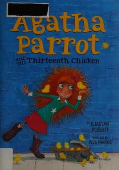 Agatha Parrot and the thirteenth chicken
