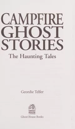 Campfire Ghost Stories