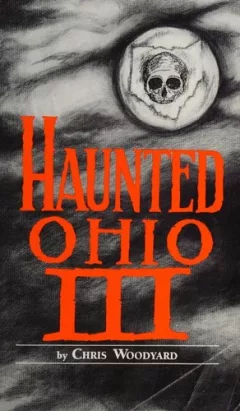 Haunted Ohio III