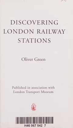 Discovering London railway stations