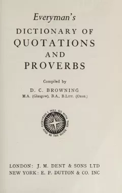 Everyman's dictionary of quotations and proverbs
