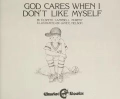 God cares when I don't like myself