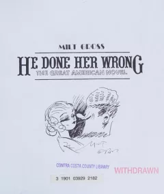 He done her wrong