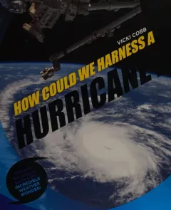 How could we harness a hurricane?