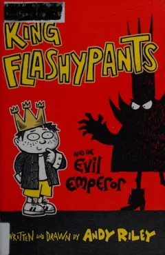 King Flashypants and the evil emperor