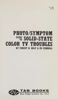 Photo/symptom guide to solid-state color TV troubles