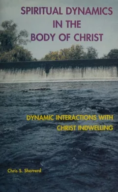 Spiritual dynamics in the body of Christ