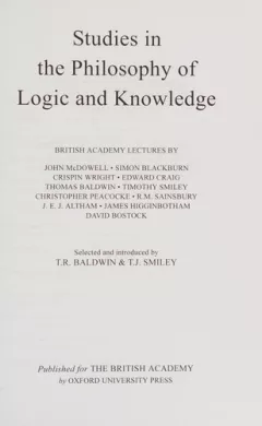 Studies in the philosophy of logic and knowledge