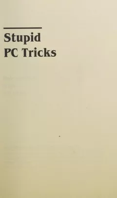 Stupid PC tricks
