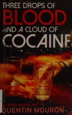 Three drops of blood and a cloud of cocaine