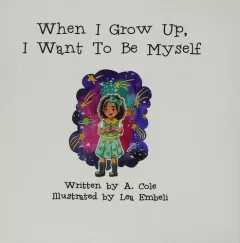 When I Grow up, I Want to Be Myself
