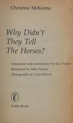 Why didn't they tell the horses?
