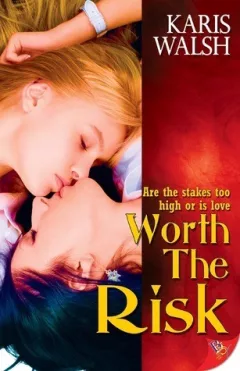 Worth the risk