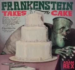 Frankenstein takes the cake
