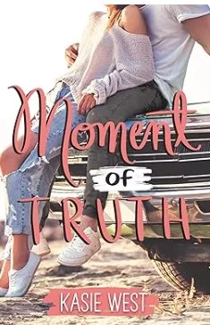 Moment of Truth
