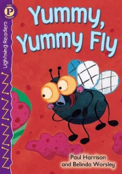 Yummy, Yummy Fly, Level  P (Lightning Readers)