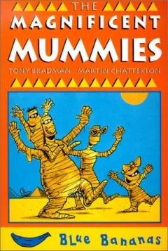 The magnificent Mummies