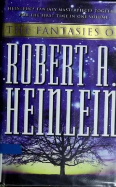 The fantasies of Robert A. Heinlein