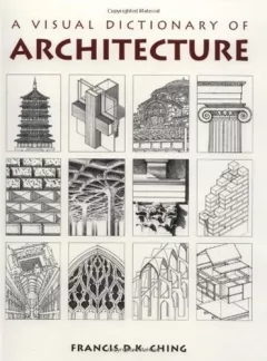 A visual dictionary of architecture