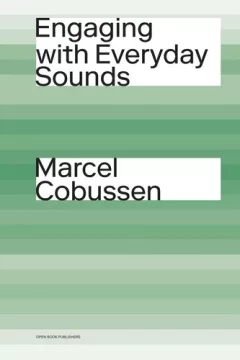Engaging with everday sounds