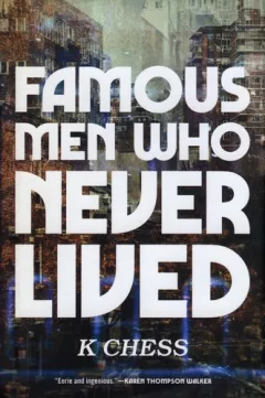 Famous Men Who Never Lived