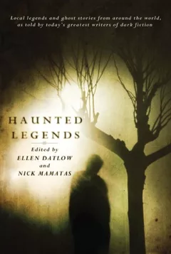 Haunted legends