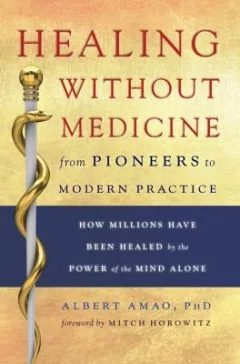 Healing without medicine