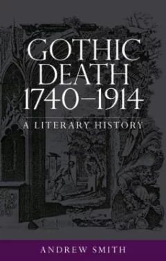 Gothic Death, 1740-1914