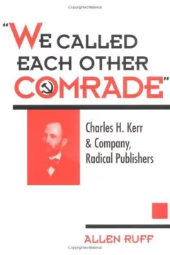 "We called each other comrade"