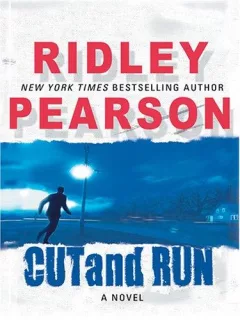 Cut and run