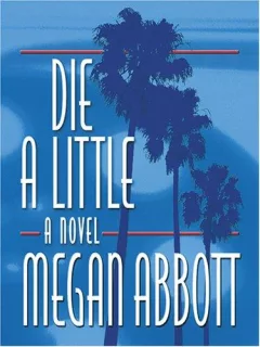 Die a little