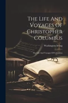 Life and Voyages of Christopher Columbus