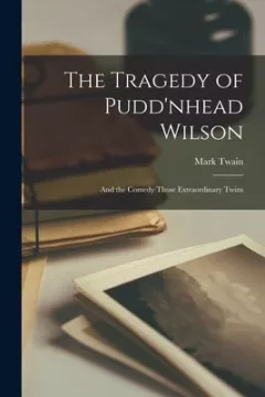Tragedy of Pudd'nhead Wilson