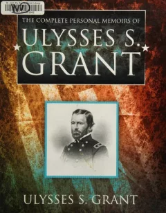 The complete personal memoirs of Ulysses S. Grant