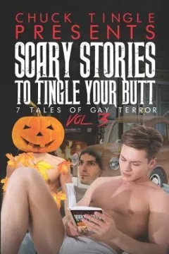 Scary Stories to Tingle Your Butt Vol. 3