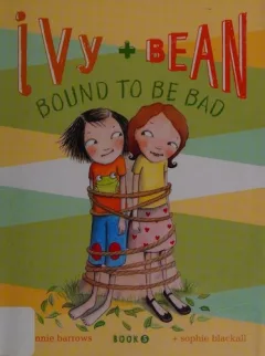 Ivy + Bean bound to be bad