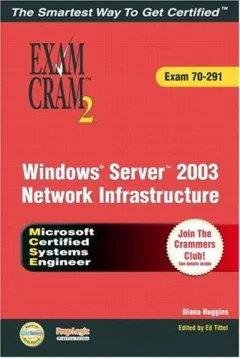 Windows Server 2003 Network Infrastructure Exam Cram 2 MCSA MCSE 70-291