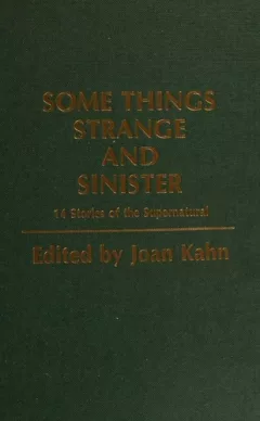 Some Things Strange and Sinister