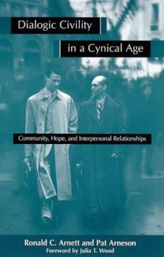 Dialogic civility in a cynical age