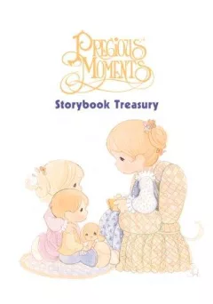 Precious Moments storybook treasury.